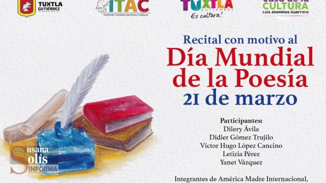 Susana Solis Informa Celebra ITAC Día Internacional de la Poesía