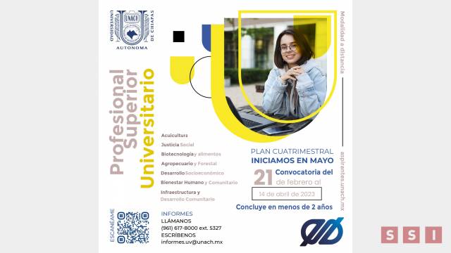 Susana Solis Informa Abierta convocatoria para formar parte de los programas del Profesional Superior Universitario de la UNACH