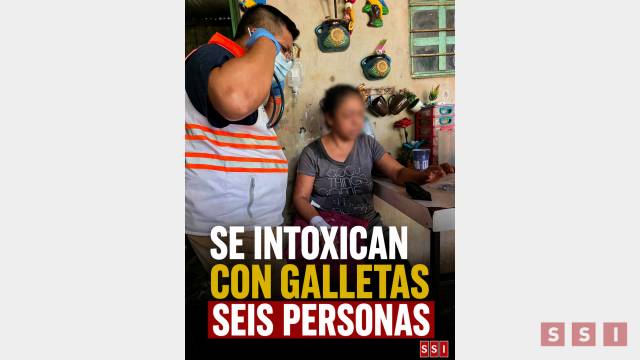 Susana Solis Informa Seis personas intoxicadas en Tuxtla tras consumir galletas