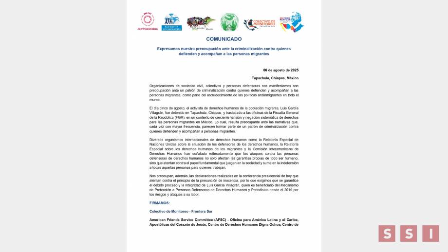 Organizaciones civiles denuncian criminalización de defensores de migrantes tras detención de Luis García Villagrán en Chiapas - Susana Solis Informa