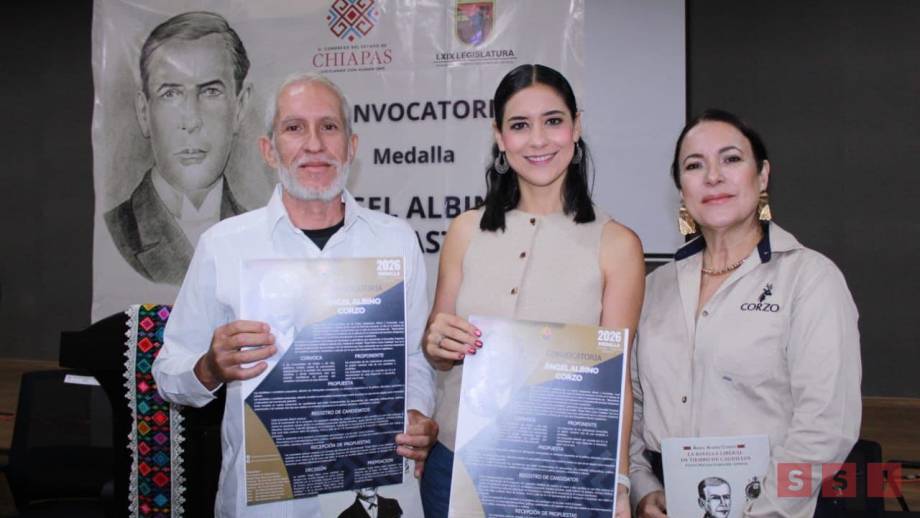 Lanzan convocatoria para la otorgar la Medalla Ángel Albino Corzo - Susana Solis Informa