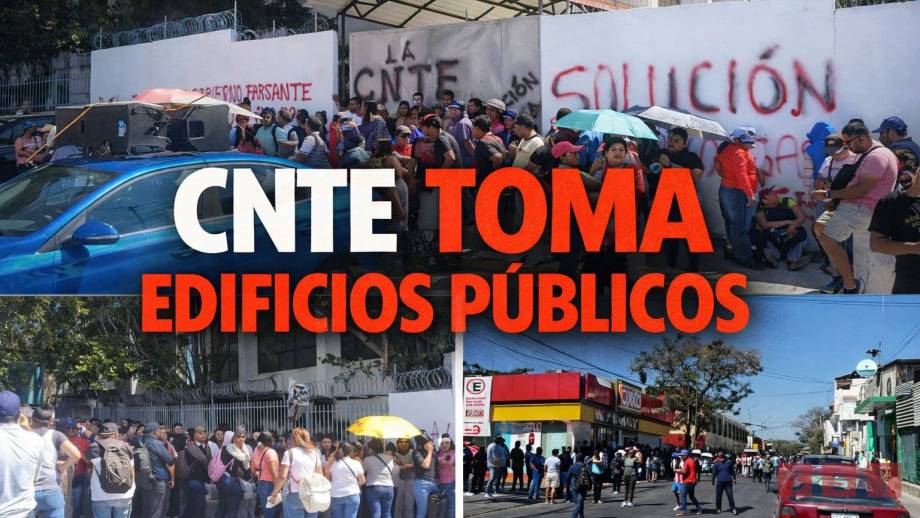 CNTE toma cuatro edificios públicos en Tuxtla durante jornada de 48 horas - Susana Solis Informa