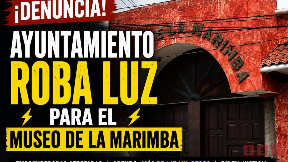 Acusan al Ayuntamiento de Tuxtla de robar energía para el Museo de la Marimba - Susana Solis Informa