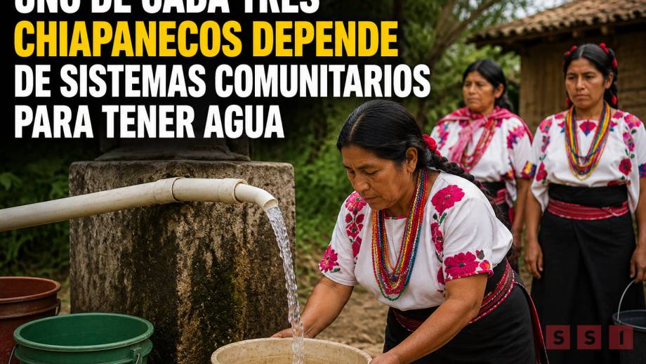 Uno de cada tres chiapanecos depende de sistemas comunitarios para tener agua - Susana Solis Informa